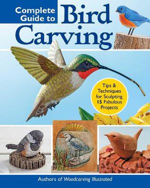 Complete Guide To Bird Carving