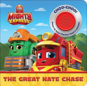 Mighty Express: The Great Nate Chase Sound Book