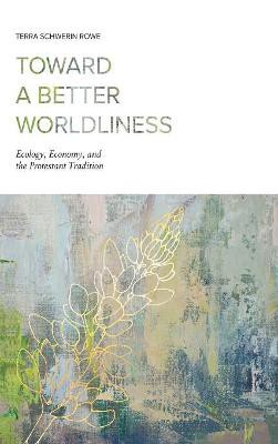 Toward A Better Worldliness