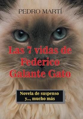 Las 7 Vidas De Federico Galante Gato