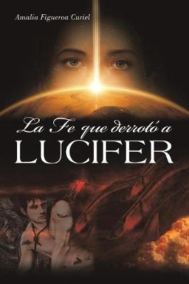 Curiel, A: Fe Que Derrotó a Lucifer