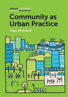Community As Urban Practice