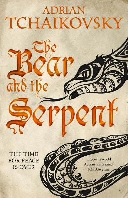 Tchaikovsky, A: The Bear and the Serpent