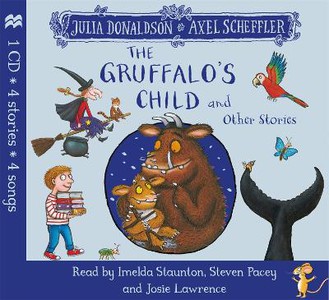 Donaldson, J: The Gruffalo's Child and Other Stories CD