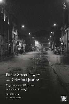 Police Street Powers And Criminal Justice