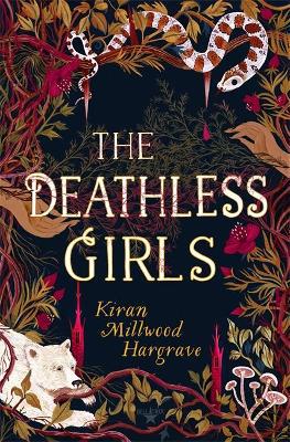 Hargrave, K: The Deathless Girls
