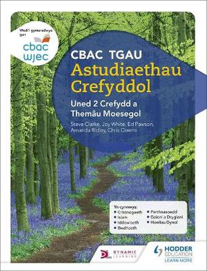 Cbac Tgau Astudiaethau Crefyddol Uned 2 Crefydd A Themau Moesegol (wjec Gcse Religious Studies: Unit 2 Religion And Ethical Themes Welsh-language Edition)
