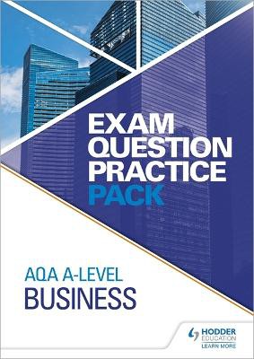 Aqa A Level Business Exam Question Practice Pack