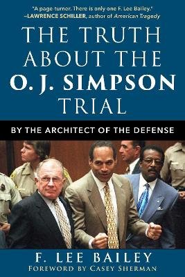 The Truth about the O.J. Simpson Trial