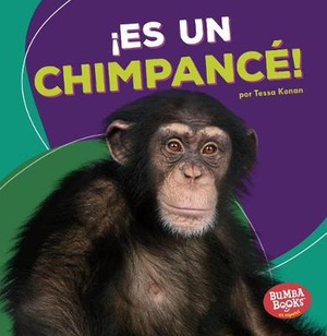 ¡Es Un Chimpancé! (It's a Chimpanzee!)