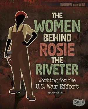 The Women Behind Rosie Riveter