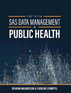 SAS Data Management for Public Health