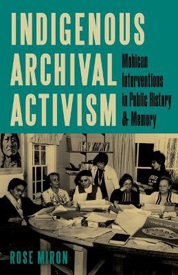 Indigenous Archival Activism