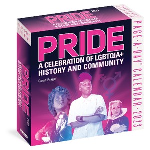 Pride: A Celebration of Lgbtqia+ History and Community Page-A-Day Calendar 2023: A Celebration of Lgbtqia+ History and Community