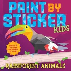 Paint by Sticker Kids: Rainforest Animals
