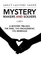 Mystery Makers and Solvers