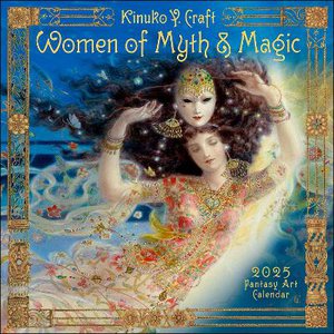 Women of Myth & Magic 2025 Fantasy Art Wall Calendar by Kinuko Craft