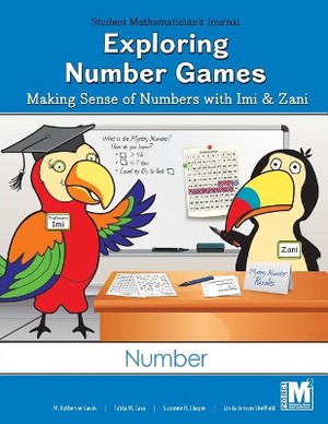 Project M2 Level 1 Unit 3: Exploring Number Games: Making Sense of Numbers with IMI and Zani Student Mathematician Journal