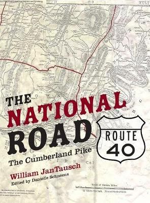 The National Road/Route 40: The Cumberland Pike