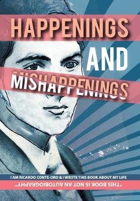 Happenings and Mishappenings
