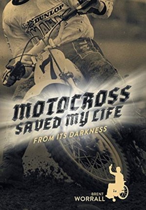 Motocross Saved My Life