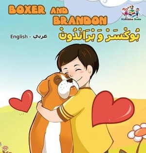 Boxer and Brandon (English Arabic Bilingual book)