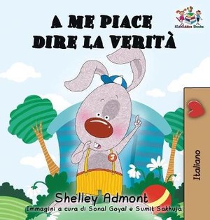 A me piace dire la verit� (Italian kids books)