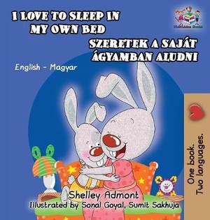 I Love to Sleep in My Own Bed (Hungarian Kids Book)