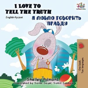 I Love to Tell the Truth (English Russian Bilingual Book)