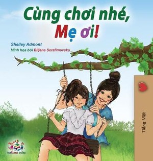 Let's play, Mom! (Vietnamese edition)