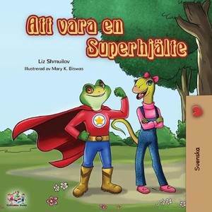 Being a Superhero (Swedish edition)