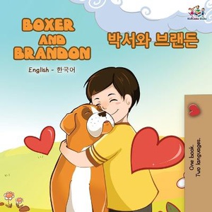 Boxer and Brandon (English Korean Bilingual Book)