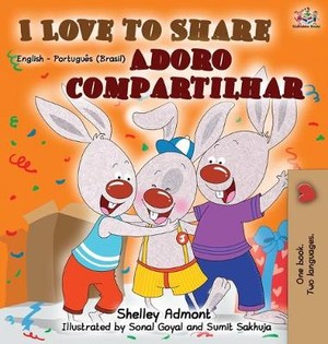 I Love to Share (English Portuguese Bilingual Book)