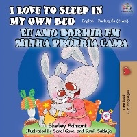 I Love to Sleep in My Own Bed (English Portuguese Bilingual Book - Brazilian)