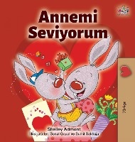 I Love My Mom (Turkish Edition)