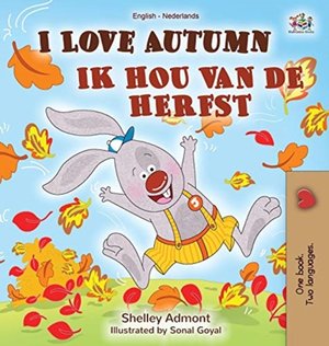 I Love Autumn (English Dutch Bilingual Book)