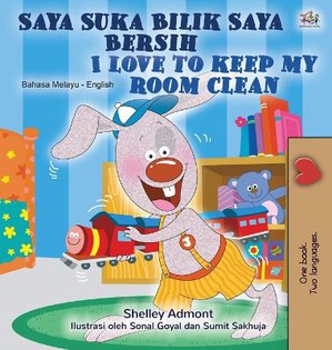I Love to Keep My Room Clean (Malay English Bilingual Children's Book)