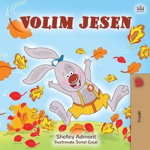I Love Autumn (Serbian Book for Children - Latin alphabet)