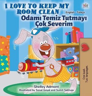 I Love to Keep My Room Clean (English Turkish Bilingual Children's Book)