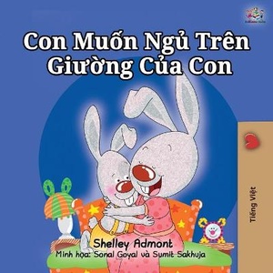I Love to Sleep in My Own Bed (Vietnamese Children's Book)