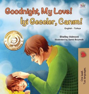 Goodnight, My Love! (English Turkish Bilingual Book for Kids)