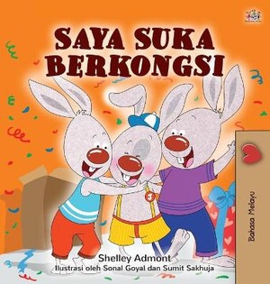 I Love to Share (Malay Children's Book)