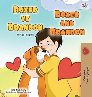 Boxer and Brandon (Turkish English Bilingual Children's Book)
