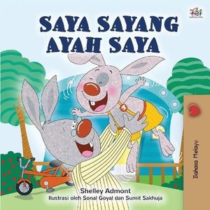 I Love My Dad (Malay Book for Children)