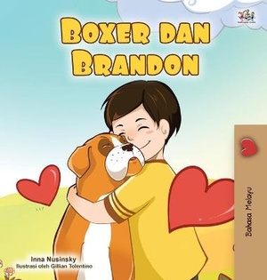 Boxer and Brandon (Malay Book for Kids)
