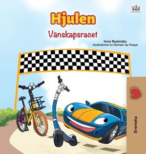 The Wheels -The Friendship Race (Swedish Children's Book)