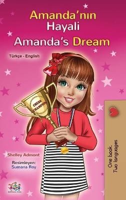 Amanda's Dream (Turkish English Bilingual Children's Book)