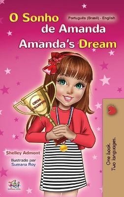 Amanda's Dream (Portuguese English Bilingual Book for Kids -Brazilian)