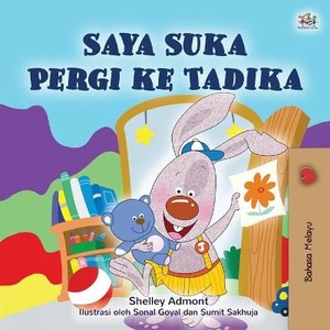 I Love to Go to Daycare (Malay Children's Book)