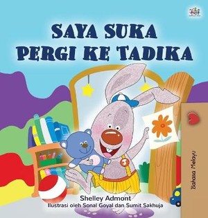 I Love to Go to Daycare (Malay Children's Book)
